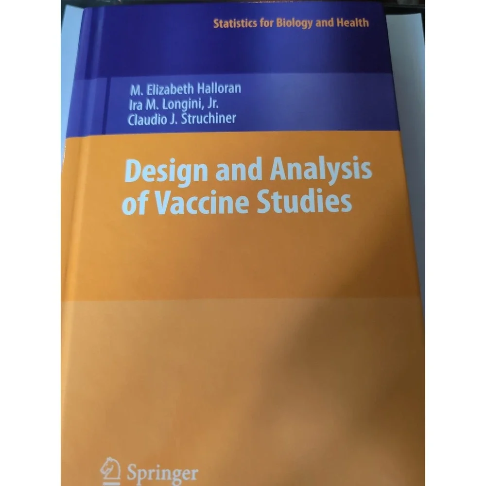 Statistics for Biology and Health‎ Ser.: Design and Analysis of Vaccine...